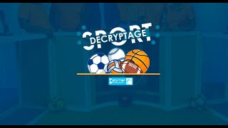 SPORT DECRYPTAGE    DU 19  AOUT 2024