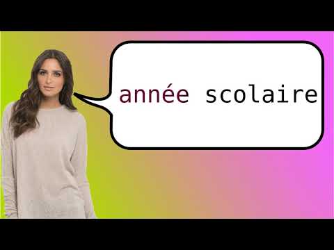 How do you say the school year in French?