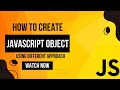 JavaScript Long Interview Question 1 What are the possible way to create Objects #javascript #coding