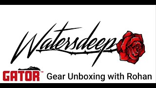 Watersdeep - Gator Cases Gear Unboxing with Rohan Enamandra