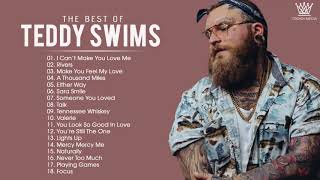 Teddy Swims Greatest Hits Full Album - Best Songs of Teddy Swims - Teddy Swims Collection