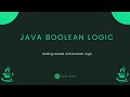 Java Fundamentals - Boolean Logic
