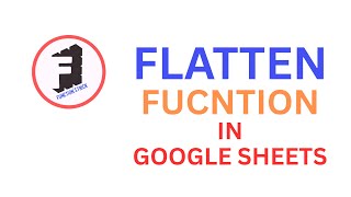 FLATTEN Function in Excel & Google Sheets | Advanced Formula Tutorial in Hindi