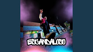 ESCANDALOSO