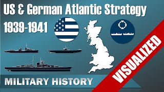 US & German Atlantic Strategy 1939-1941