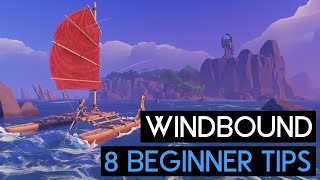 8 BEGINNER TIPS for WINDBOUND! - WINDBOUND GUIDE