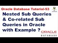 Nested sub queries & Co-related sub queries in Oracle with Example || Oracle Database Tutorial