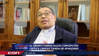 El obispo Tomas Alejo Concepción critica largas tandas de apagones