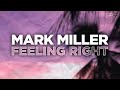 Mark Miller - Feeling Right (Official Audio) #Big Room