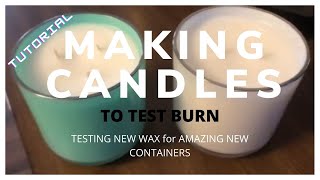 How I Make Candles For Test Burning (DIY Candle Making Tutorial)