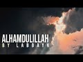 ALHAMDULILLAH  BY  LABBAYK  |  Musafir Tube