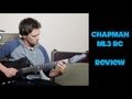 Chapman ML3 RC Review Pat David Music (Feat. MI Audio Iron Duke)