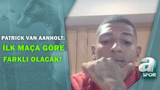 Patrick Van Aanholt: "Kendi Oyunumuza Bakacağız!" (St. Johnstone-Galatasaray) / A Spor / 11.08.2021