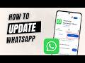How To Update WhatsApp | Get Latest Version