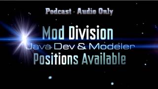 Mod Division - Staff Positions Available - Java Devs & Modelers Needed