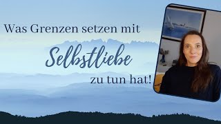 Was Grenzen setzen mit Selbstliebe zu tun hat