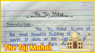 ||Long Essay On The Taj Mahal In English||Essay On The Taj Mahal In English||