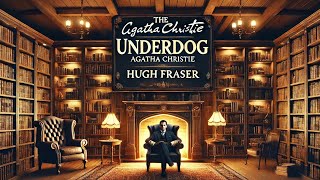 Agatha Christie's The UnderDog Audiobook | Narrated by Hugh Fraser