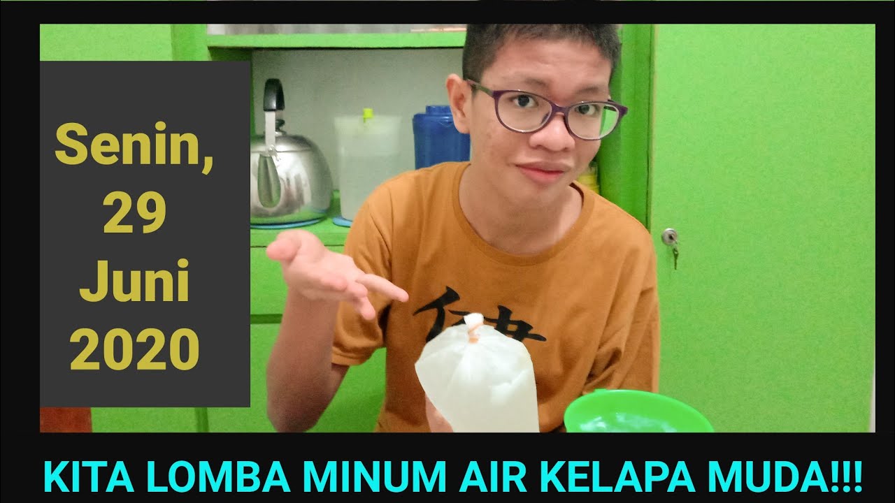 KITA LOMBA MINUM AIR KELAPA MUDA!!! - YouTube