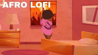 Afro Lofi- beats to chill, vibe, study & smoke to