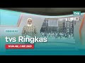 [LANGSUNG] TVS RINGKAS 10AM, 2 Mei 2023