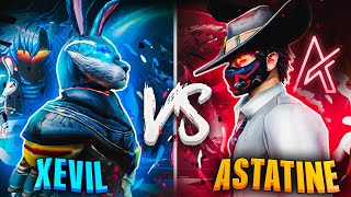 XEVIL vs ASTATINE🌍☠