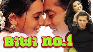 Biwi No 1 Full Movie HD 1999 | Salman Khan | Karishma Kapoor | Sushmita Singh | Anil Kapoor and Tabu