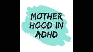 E004: First Steps for moms with ADHD attention deficit disorder, Part 4