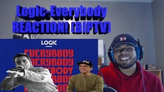 Logic - Everybody REACTION! (BIPTV)