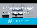 Homepage Design: Notifications  | UX/UI Design | Product Design | Udacity