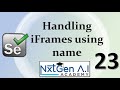 Selenium Tutorials for Beginners : 23. How to handle iFrames ? | Types  | Using Name | Firefox Setup