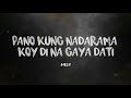 PANO NA? - MOJA FT. YOUNGBIL (OFFICIAL LYRIC VIDEO)