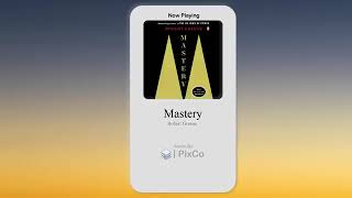 Mastery Audiobook Robert Greene  Part 1