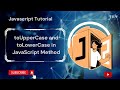 toUpperCase and toLowerCase in JavaScript Method