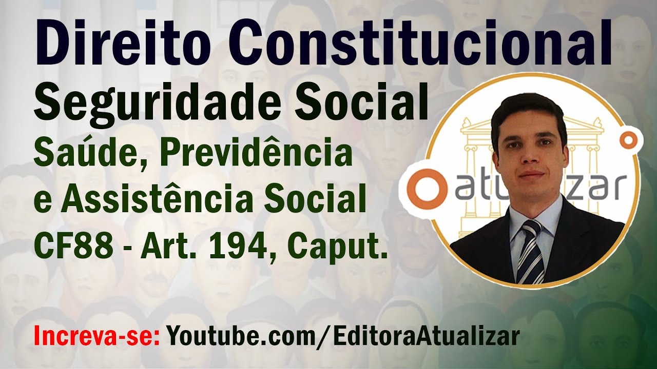 Cf88 Art 194 Caput Seguridade Social Introdução Youtube