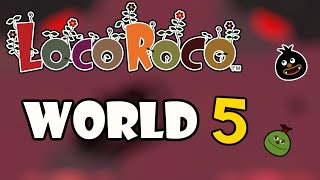 LocoRoco Remastered - World 5 Guide (All Fruits, Pickories and MuiMui)