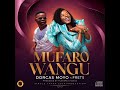 Mufaro wangu by Dorcas Moyo ft Frets 