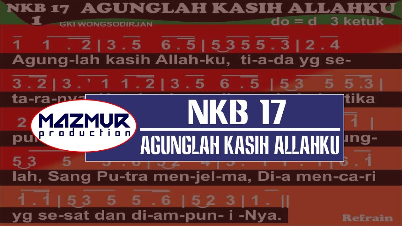 NKB 17 - AGUNGLAH KASIH ALLAHKU - YouTube