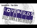 Lovebirds - The Ride (Deep, Down & Discofied EP)