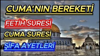 FETİH SURESİ, CUMA SURESİ VE ŞİFA AYETLERİ. (HAYIRLARIN FETHİ ŞERLERİN DEFİ VE ŞİFA NİYETİNE)