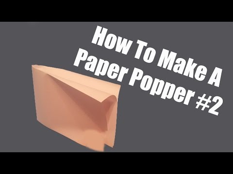 How To Make a Paper Popper #2 How To Make a Paper Popper #2