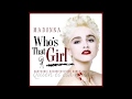 Madonna - Who's That Girl (Dubtronic Reconstruction Edit)