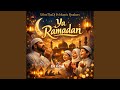 Ya Ramadan (feat. Islamic Brothers)