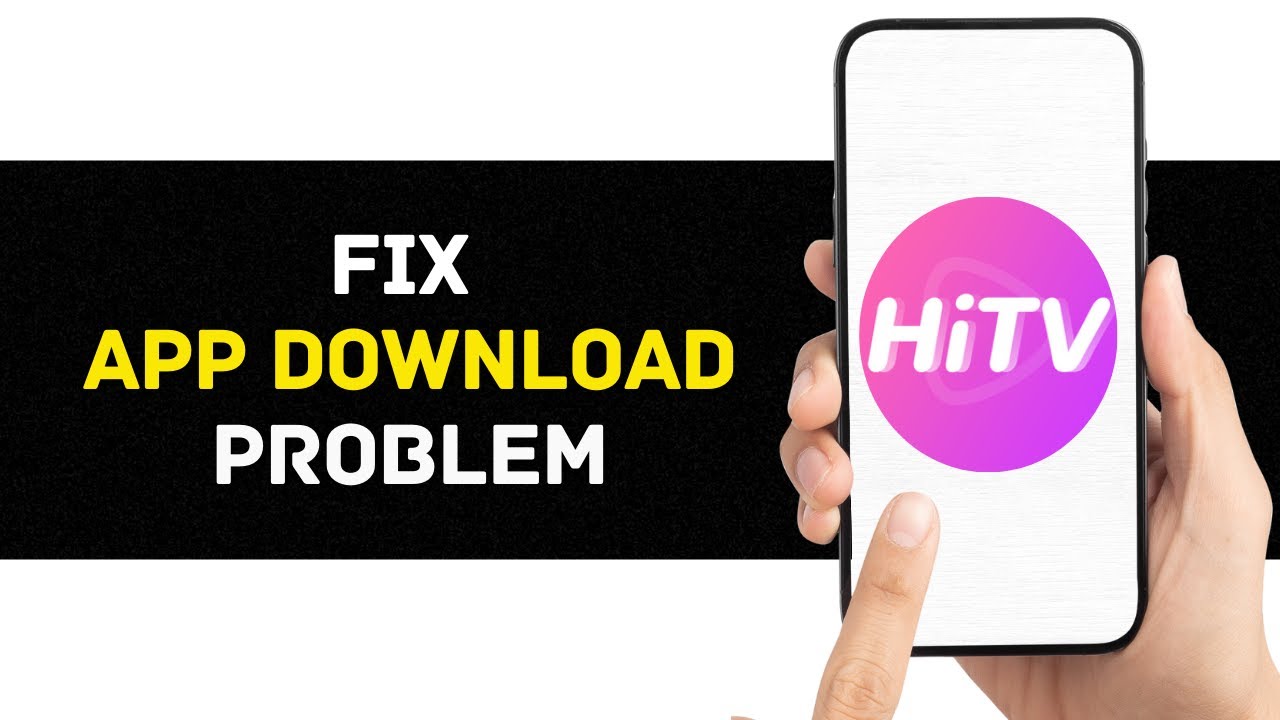 How To Fix Hitv App Download Problem Easy Quick Solution Youtube