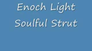 Enoch Light - Soulful Strut.wmv