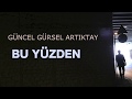 Güncel Gürsel Artıktay - Bu Yüzden