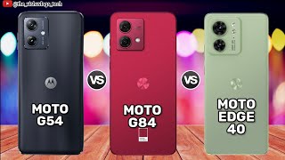 Moto G54 vs Moto G84 vs Moto EDGE 40 || Comparison⚡Price, Reviews 2023🔥