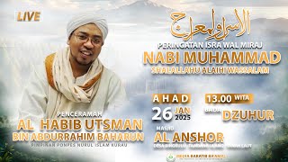 PERINGATAN ISRA MIRAJ NABI MUHAMMAD SAW  BERSAMA HABIB UTSMAN BAHARUN | MASJID AL ANSHOR - BINGKULU