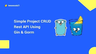 Build a RESTful CRUD API with Golang Gin and Gorm