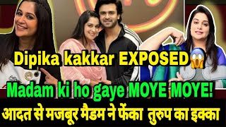 DIPIKA KAKAR EXPOSED😱|आदत से मजबूर मैडम ने फेंका तुरुप का इक्का⁉️|| #dipikakiduniya #sabaibrahim